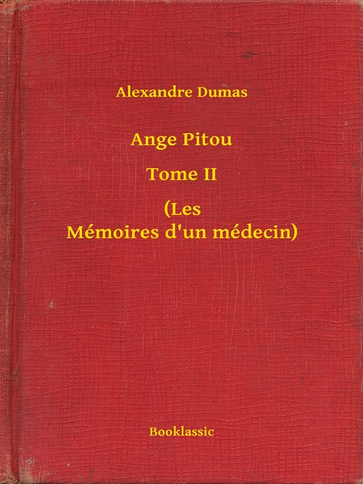 Title details for Ange Pitou--Tome II--(Les Mémoires d'un médecin) by Alexandre Dumas - Available